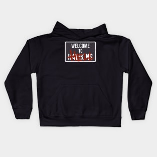 Welcome to H̶a̶w̶k̶i̶n̶s̶ Hell Kids Hoodie